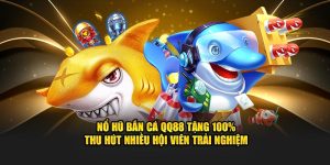 Nổ Hũ Bắn Cá QQ88